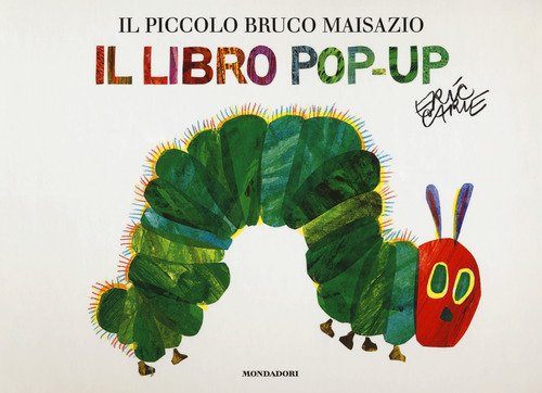 Il piccolo bruco Maisazio. Il libro pop-up