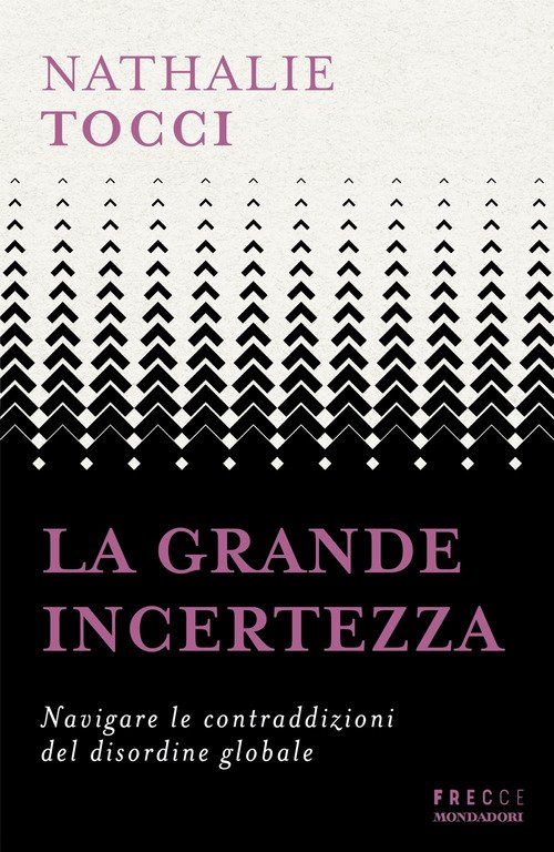 La grande incertezza. Navigare le contraddizioni del disordine globale