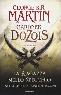 La ragazza nello specchio e nuove storie di donne pericolose
