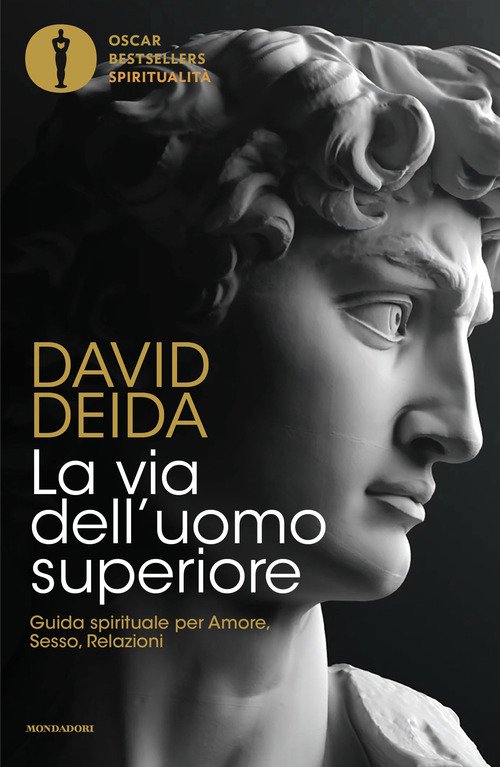 La via dell'uomo superiore. Guida spirituale per amore, sesso, relazioni