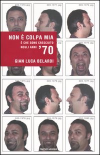 Non è colpa mia. È che sono cresciuto negli anni '70