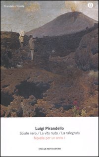 Novelle per un anno: Lo scialle nero-La vita nuda-La rallegrata