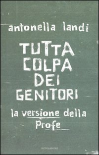 Tutta colpa dei genitori
