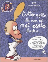 Tutto quello che non hai mai osato chiedere...