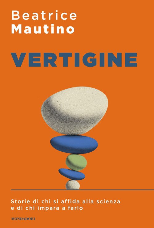 Vertigine. Storie di chi si affida alla scienza e di chi impara a farlo