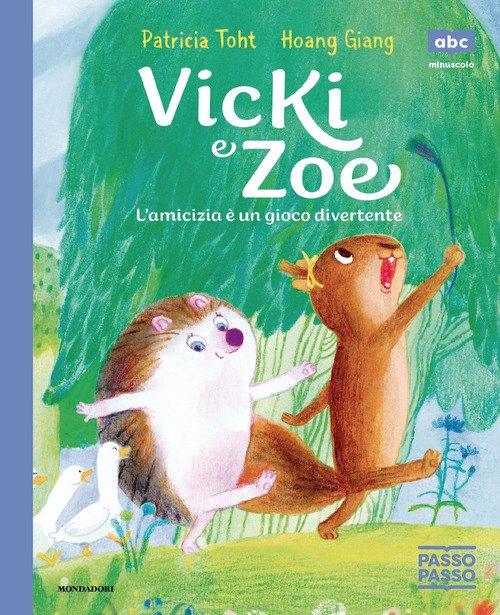 Viki e Zoe. L'amicizia è un gioco divertente. PassoPasso. Stampatello minuscolo