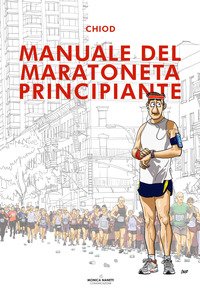 Manuale del maratoneta principiante