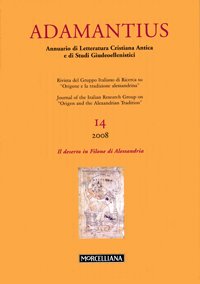 Adamantius. Notiziario del Gruppo italiano di ricerca su «Origene e la tradizione alessandrina». Vol. 14: Il deserto in Filone di Alessandria-The desert in Philo of Alexandria.