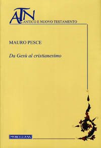 Da Gesù al cristianesimo