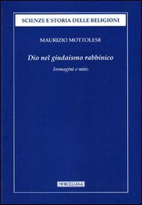 Dio nel giudaismo rabbinico. Immagini e mito