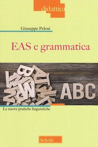 EAS e grammatica. Le nuove pratiche linguistiche