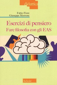 Esercizi di pensiero. Fare filosofia con gli EAS