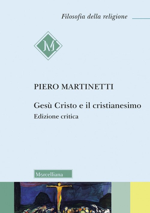 Gesù Cristo e il Cristianesimo