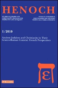 Henoch (2010). Vol. 1: Ancient Judaism and Christianity in Their Graeco-Roman Context: French Perspectives.