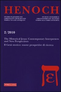 Henoch (2010). Vol. 2: The historical Jesus: contemporary interpreters and new perspectives­Il Gesù storico: nuove prospettive di ricerca.