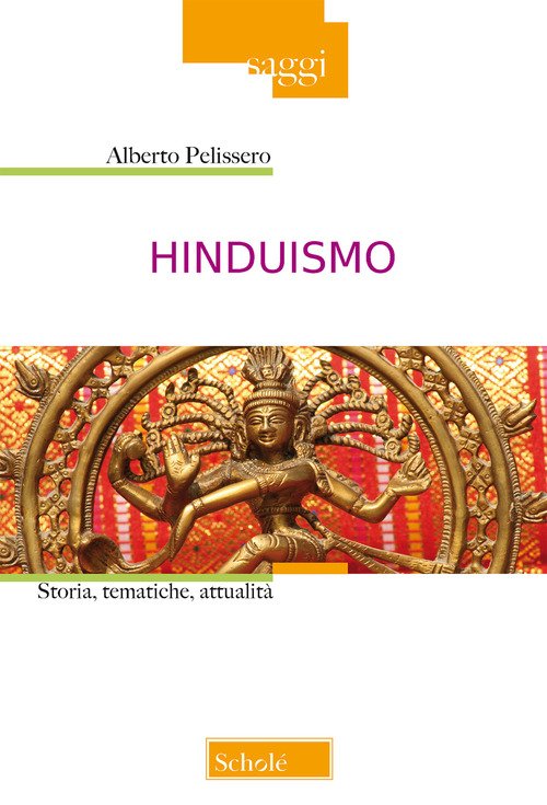 Hinduismo. Storia, tematiche, attualità
