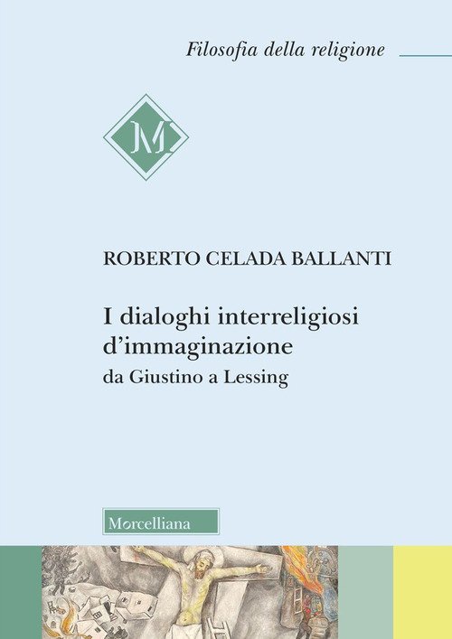 I dialoghi interreligiosi d'immaginazione da Giustino a Lessing