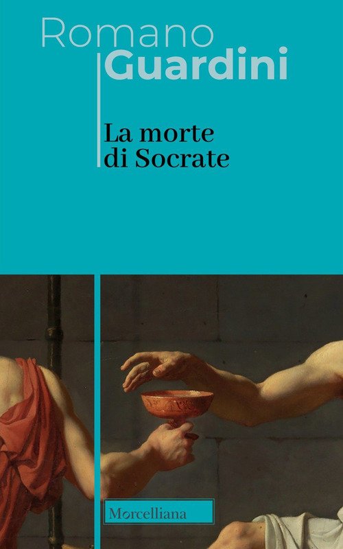 La morte di Socrate. Interpretazione dei dialoghi platonici Eutifrone, Apologia, Critone e Fedone