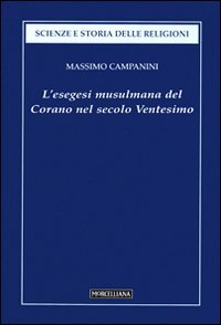 L'esegesi musulmana del Corano nel secolo ventesimo