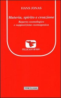 Materia, spirito e creazione. Reperto cosmologico e supposizione cosmogonica
