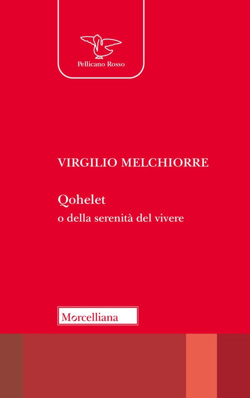 Qohelet o della serenità del vivere