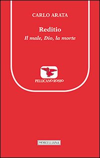Reditio. Il male, Dio, la morte