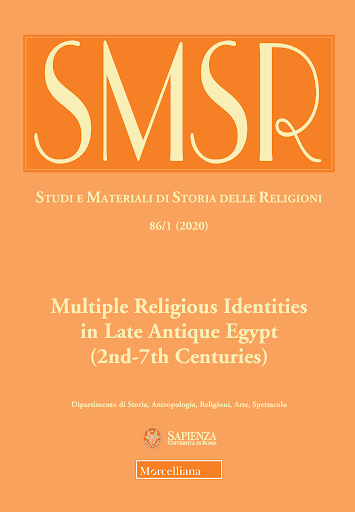 SMSR. Studi e materiali di storia delle religioni. Multiple religious identities in late antique egypt