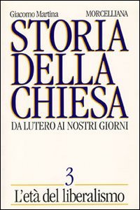 Storia della Chiesa. Da Lutero ai nostri giorni