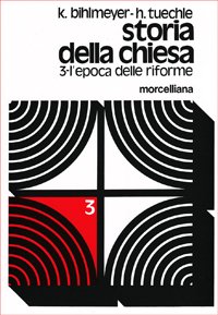 Storia della Chiesa. Vol. 3: L'Epoca delle riforme.
