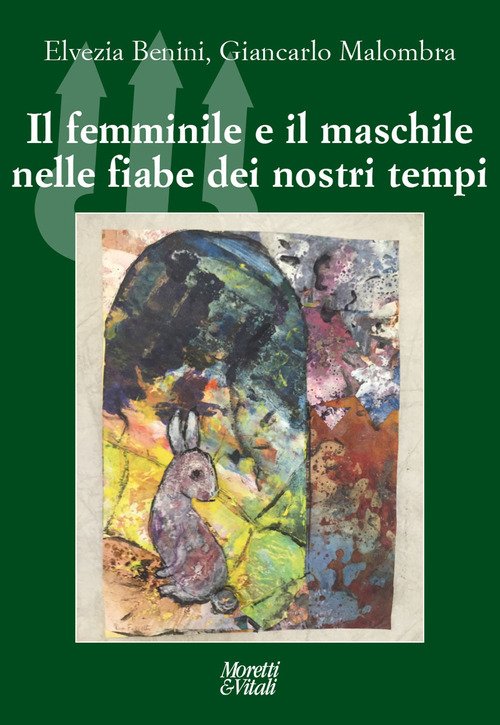Il femminile e il maschile nelle fiabe dei nostri tempi