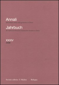 Annali dell'Istituto storico italo-germanico in Trento (2008). Ediz. italiana e tedesca
