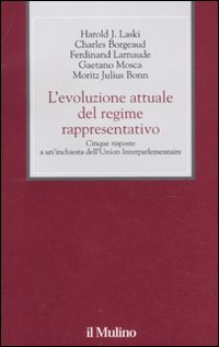L'evoluzione attuale del regime rappresentativo. Cinque risposte a un'inchiesta dell'Union Interparlementaire