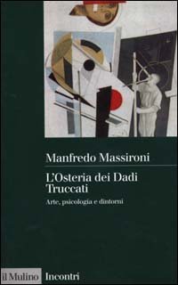 L'Osteria dei Dadi Truccati. Arte, psicologia e dintorni