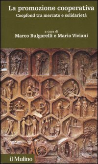 La promozione cooperativa. Coopfond tra mercato e solidarietà