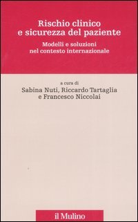 Rischio clinico e sicurezza del paziente. Modelli e soluzioni nel contesto internazionale