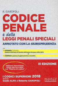 Codice penale e delle leggi penali speciali. Annotato con la giurisprudenza