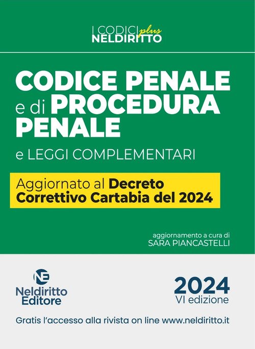 Codice penale e di procedura penale e leggi complementari 2024. Aggiornato alla Legge Nordio