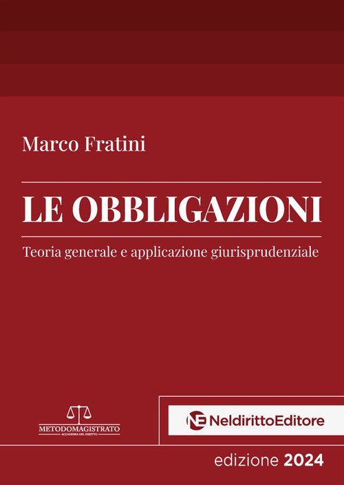 Le obbligazioni. Teoria generale e applicazione giurisprudenziale