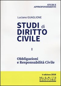 Studi di diritto civile. Vol. 1: Obbligazioni e responsabilità civile