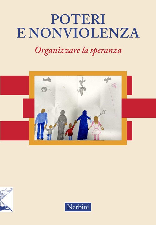 Poteri e nonviolenza. Organizzare la speranza