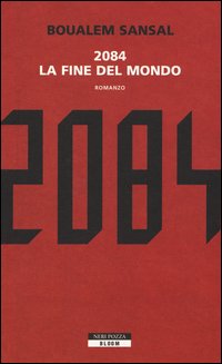 2084. La fine del mondo
