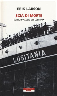 Scia di morte. L'ultimo viaggio della Lusitania