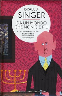 Da un mondo che non c'è più