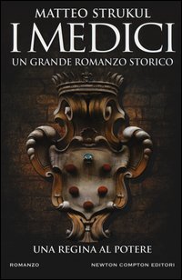 I Medici. Una regina al potere