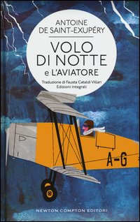 Volo di notte­L'aviatore. Ediz. integrali