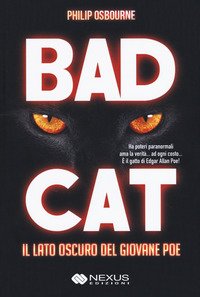 Bad cat. The dark side of young poe