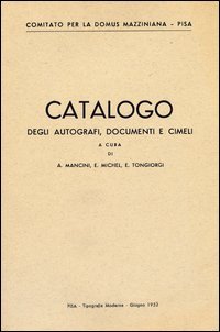 Catalogo degli autografi, documenti e cimeli (di Mazzini)