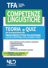 TFA. Competenze linguistiche. Teoria e quiz per la preparazione alla prova preselettiva. TFA sostegno