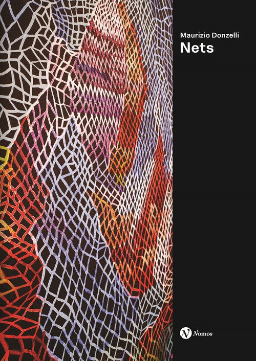 Maurizio Donzelli. Nets. Ediz. italiana e inglese