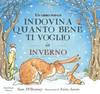 Indovina quanto bene ti voglio in inverno. Libro pop-up